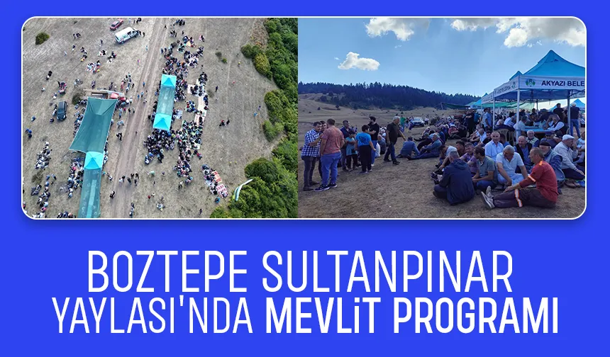 Boztepe Sultanpınar Yaylası Mevlit Programı yapıldı