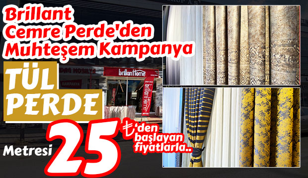 Brillant Cemre Perdeden Muhteşem Kampanya
