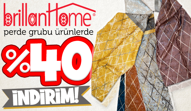 Brillant perde çeşitlerinde kampanya