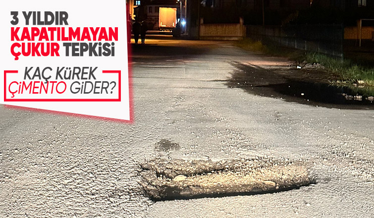 Bu çukur 3 yıldır kapatılmayı bekliyor