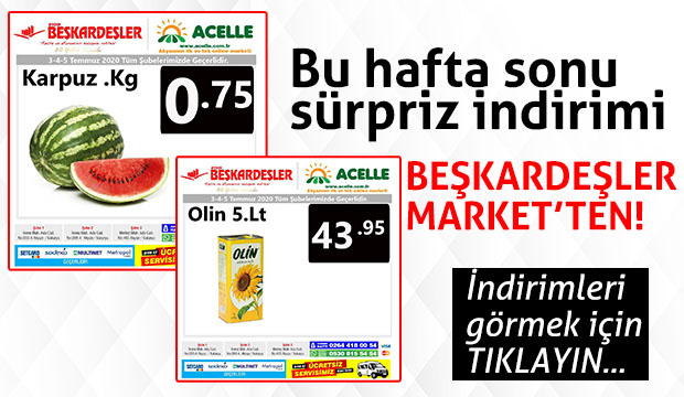 Bu hafta Sonu Sürpriz İndirim Beşkardeşler'den