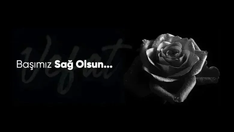 Bugün ilçemizde vefat edenler