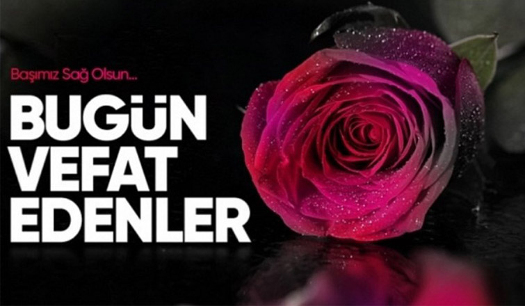 Bugün İlçemizde Vefat Edenler