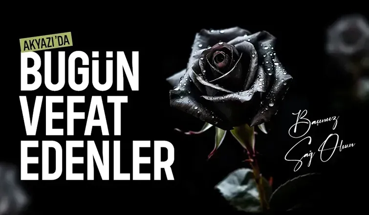 Bugün ilçemizde vefat edenler