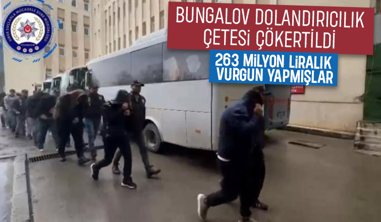Bungalov dolandırıcılığı yapan çeteye operasyon
