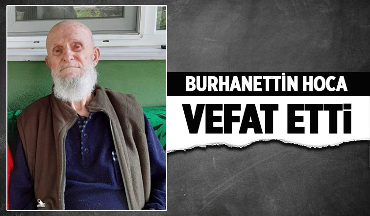 Burhanettin Aydın hayatını kaybetti