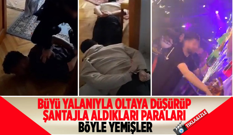 Büyü yalanıyla milyonluk vurgun yapıp paraları gece kulüplerinde yediler