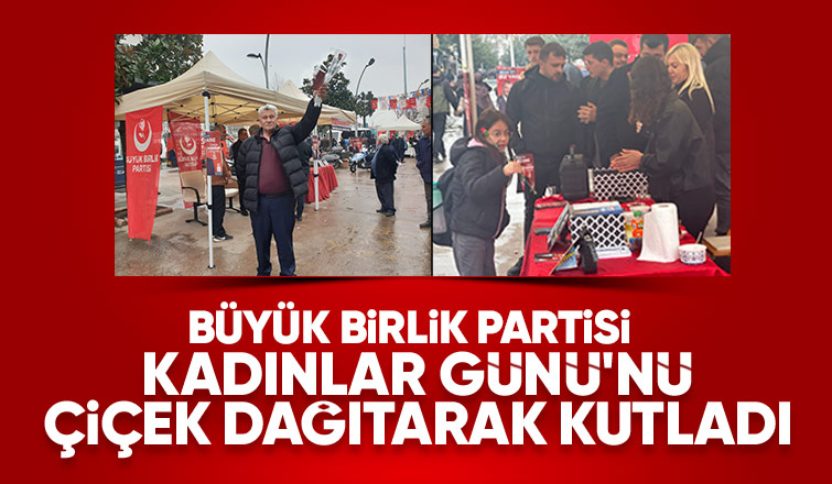 Büyük Birlik Partisi'nden Kadınlar Günü etkinliği