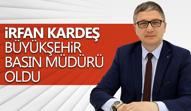 Büyükşehir basına yeni atama