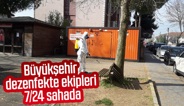 Büyükşehir dezenfekte ekipleri çalışmalara devam ediyor