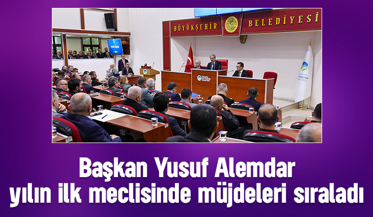 Büyükşehir meclisi toplandı
