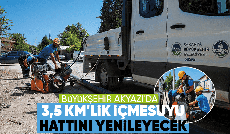 Büyükşehirden Akyazı’nın altyapısına aynı anda 3 yeni proje