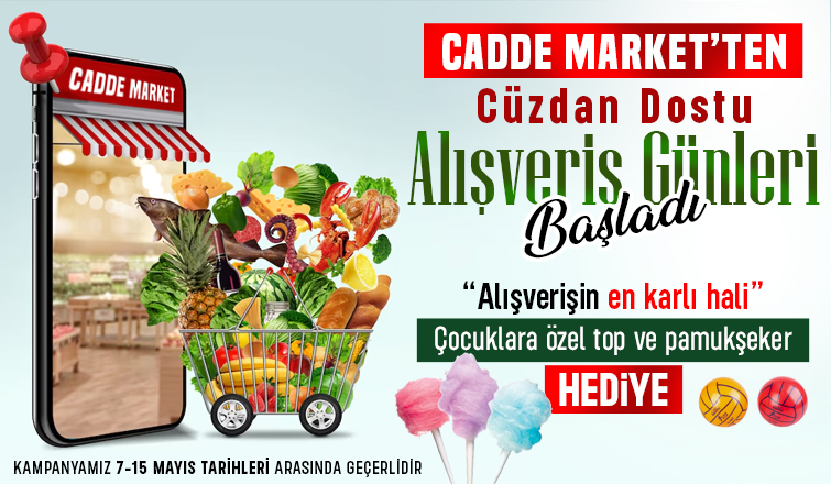 Cadde Market'ten Cüzdan Dostu Alışveriş Günleri Başladı