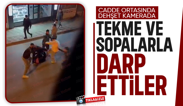Cadde ortasında darp edildi