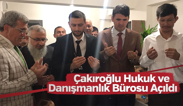 Çakıroğlu Hukuk ve Danışmanlık Bürosu Açıldı 