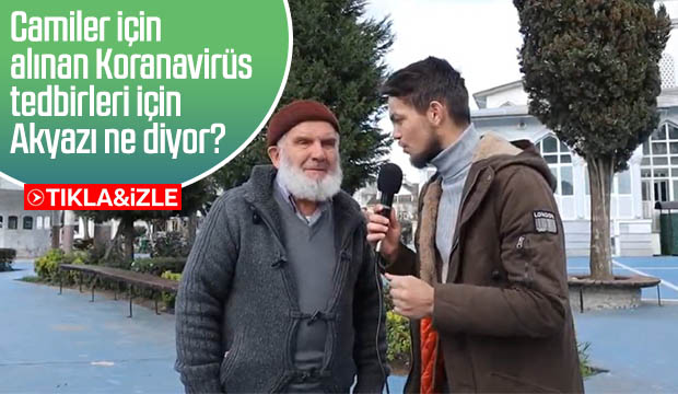 Camiler için alınan Koranavirüs tedbirleri için Akyazı ne diyor