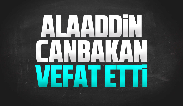 Canbakan ailesinin acı günü