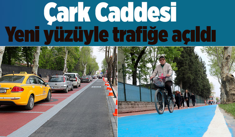 Çark Caddesi trafiğe açıldı