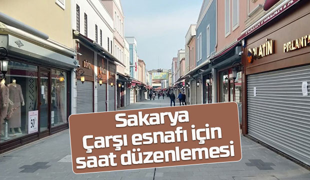 Çarşı esnafı için saat düzenlemesi