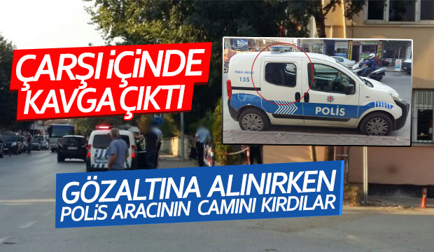 Çarşı İçinde Kavga Çıktı