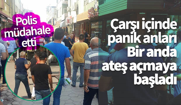 Çarşı içinde panik anları Bir anda ateş açmaya başladı
