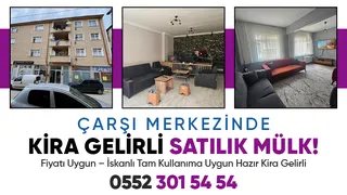 Çarşı Merkezinde Hazır Kiracılı, Hazır Gelirli Satılık Mülk!