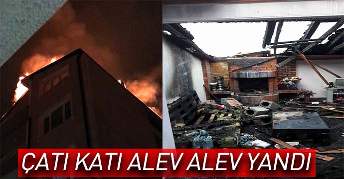 Çatı katı alev alev yandı