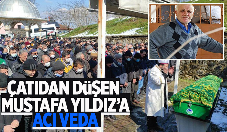 Çatıdan düşüp ölmüştü toprağa verildi