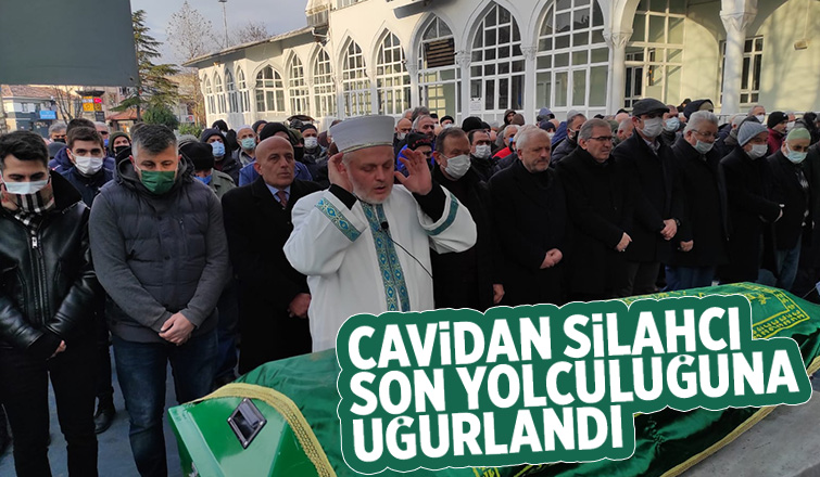 Cavidan Silahcı defnedildi