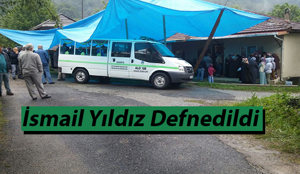 İsmail Yıldız Defnedildi