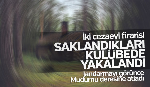 Cezaevi Firarileri Kulübede Yakalandı