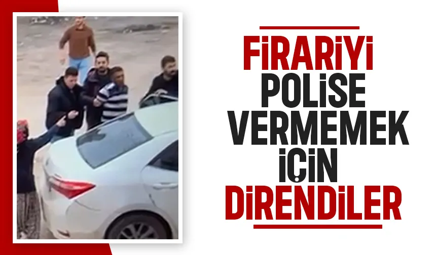 Cezaevi kaçağını polise vermemek için direndiler