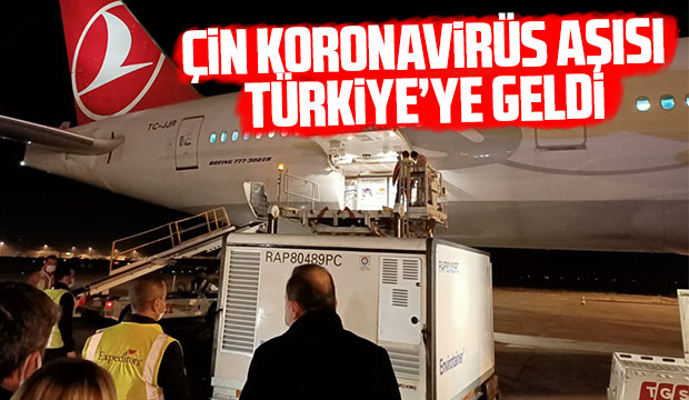 Çin aşısı Türkiyeye geldi