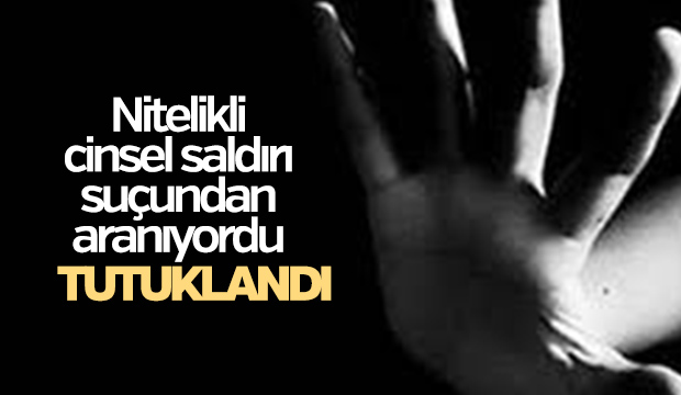 Cinsel İstismardan Tutuklandı