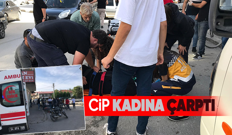 Cipin çarptığı kadın hastaneye kaldırıldı