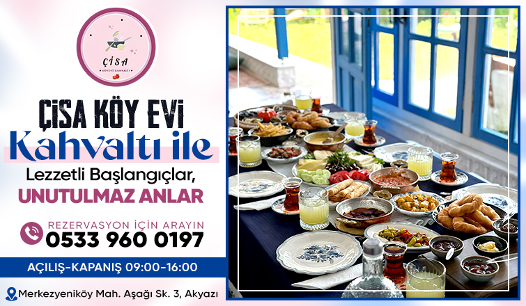 Çisa Köy Evi Kahvaltısı ile Güne Lezzetli Bir Başlangıç Yapın!