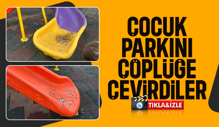 Çocuk parkında çöp tepkisi