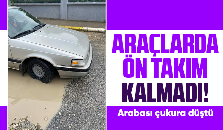 Çukura düşen aracı zarar gördü