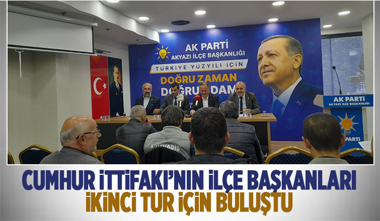 Cumhur İttifakı Akyazı'dan ikinci tur mesajı