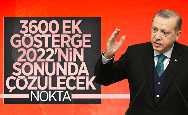 Cumhurbaşkanı Erdoğan, 3600 ek gösterge için tarih verdi