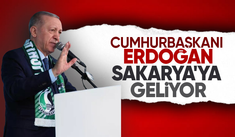Cumhurbaşkanı Erdoğan AK Parti Sakarya Kongresi'ne katılacak