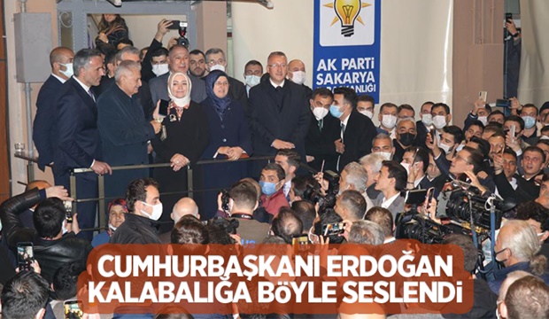 Cumhurbaşkanı Erdoğan, coşkulu kalabalığa böyle seslendi