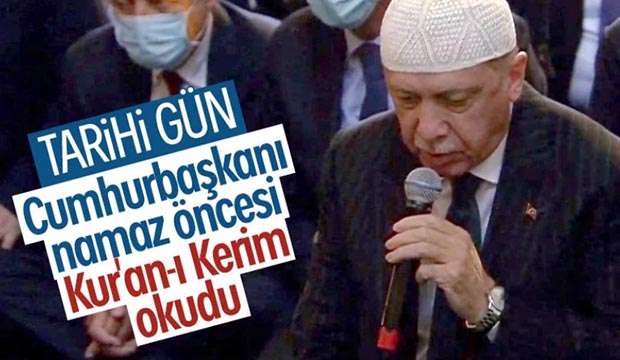 Cumhurbaşkanı Erdoğan, cuma öncesi Kur'an tilaveti verdi