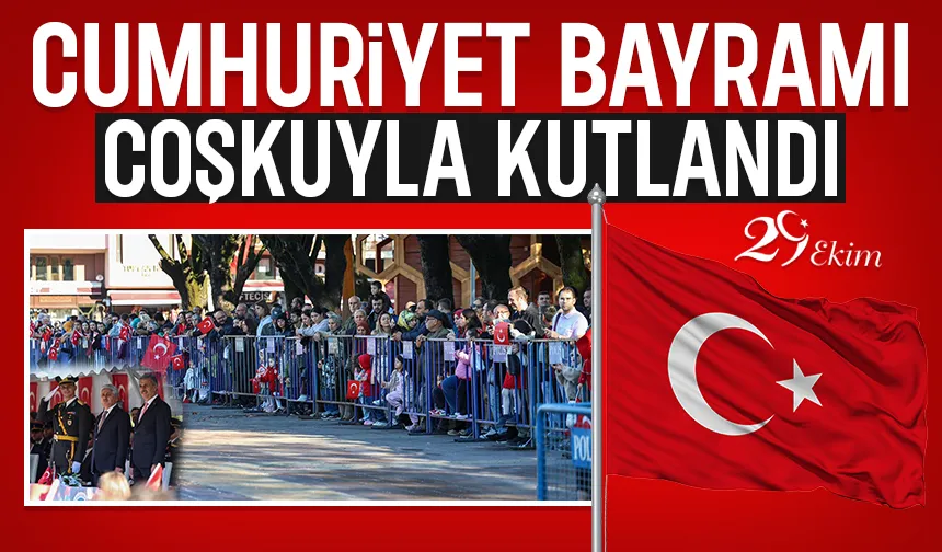 Cumhuriyet Bayramı Sakarya'da coşkuyla kutlandı