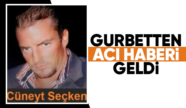 Cüneyt Seçken vefat etti