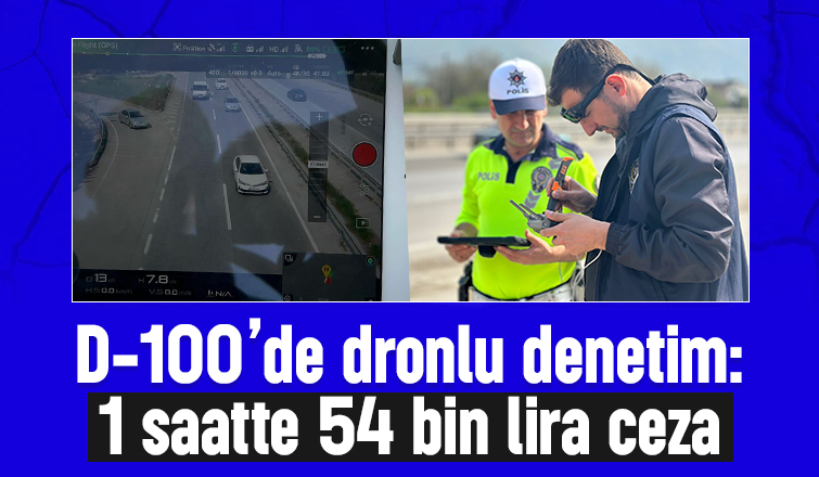 D-100'de dronlu bayram denetimi