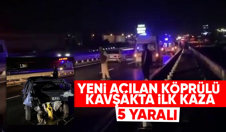 D-100 de kaza 5 yaralı