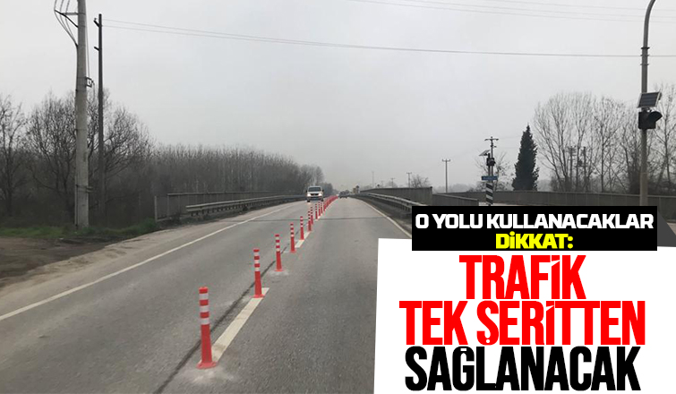 D-100'de trafik tek şeritten sağlanacak