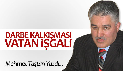 DARBE KALKIŞMASI İLE VATAN İŞGALİ
