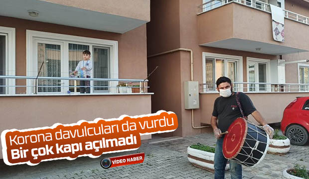 Davulcular birçok kapıdan eli boş döndü